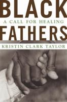 Black Fathers: A Call for Healing 0385502494 Book Cover