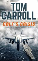 Colt's Crisis 1947863126 Book Cover