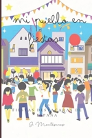 Mi Pueblo en Fiestas: 50 fiestas destacadas de España (Guías de Fiestas de España) B0C2RPGY7Y Book Cover