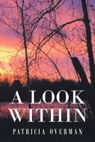 A Look Within 1640273069 Book Cover