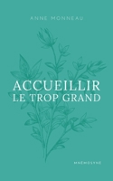 Accueillir le trop grand (French Edition) 2322503983 Book Cover