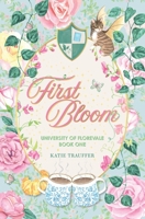 First Bloom B0FXNZWW3Q Book Cover