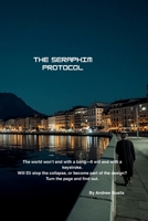 The Seraphim Protocol (Time is the enemy) B0H29N8R7D Book Cover