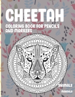 Mandala Coloring Book for Pencils and Markers - Animals - Cheetah B08RH5K5GT Book Cover
