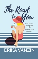 The Road to You 1958824208 Book Cover