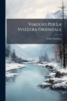 Viaggio Per La Svizzera Orientale 1286596076 Book Cover
