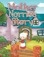 Mother Norrie's Story 1524589500 Book Cover