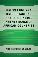 Knowledge and Understanding of the Economic Performance of African Countries 1666966959 Book Cover