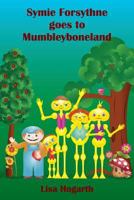 Symie Forsythne goes to Mumbleyboneland 1718645783 Book Cover