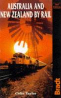 Australia and New Zealand by Rail: See ISBN 1-898323-46-1 (Bradt Rail Guides) 0762700114 Book Cover