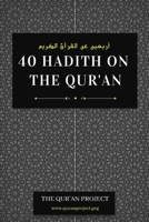 40 Hadith on the Qur'an 1794525467 Book Cover