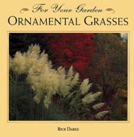 Ornamental Grasses (For Your Garden Series) 1567993230 Book Cover