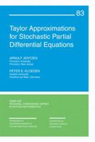 Taylor Approximations for Stochastic Partial Differential Equations 1611972000 Book Cover