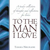 To the Man I Love 0517229927 Book Cover