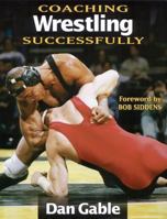 Coaching Wrestling Successfully 0873224043 Book Cover