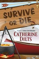 Survive or Die 1948338335 Book Cover