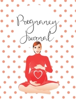 Pregnancy Journal: 40 Week Pregnancy Journey with Birth Plan - First Second and Third Trimester Appointment Tracker Baby Shower Memories and more - Great Pregnancy Gift 1699670986 Book Cover