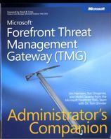 Microsoft Forefront Threat Management Gateway (TMG) Administrator's Companion 0735626383 Book Cover