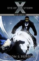 The Man Called X: Eye of the Storm 1483986268 Book Cover