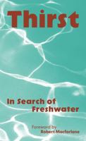 Thirst : In Search of Freshwater /anglais 199980905X Book Cover