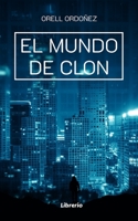 El mundo de Clon B098CTX3PF Book Cover