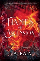 Flames of Ascension (Blood of Fate and Fire) B0F6RL9YN2 Book Cover