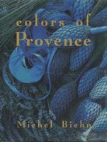 Colors of Provence 1556706197 Book Cover