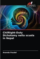 ChilRight-Duty Dichotomy nella scuola in Nepal 620276449X Book Cover