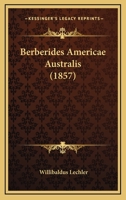 Berberides Americae Australis (1857) 1160044546 Book Cover