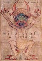 Witchcraft: A History (Dark Histories) 075241786X Book Cover