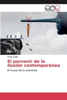 El porvenir de la ilusi�n contempor�nea 6139005248 Book Cover