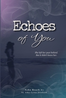 Echoes of You 1067891900 Book Cover