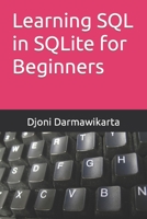 Learning SQL in SQLite for Beginners B0B8R6Y27T Book Cover