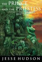 The Prince and the Priestess: Novels of Ancient Sumeria Book 2 1533135126 Book Cover
