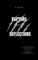 Raptors & Reflections 1300252774 Book Cover