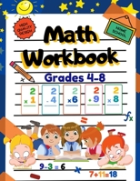 Math Workbook Grades 4-8: Addition & Subtraction Workbook Time & Money, Place Value, Sums and Differences And More ! Home school B08HS21V56 Book Cover