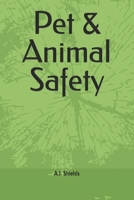 Pet & Animal Safety (The Family & Homes Protection Series) B0DYDB6KGG Book Cover
