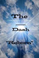 The Dash Reborn 0359261868 Book Cover