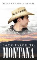 Back Home to Montana 1539103536 Book Cover