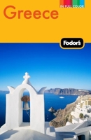 Fodor's Greece (Full-color Travel Guide) 1400016517 Book Cover