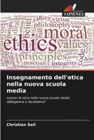 Insegnamento dell'etica nella nuova scuola media 6209150683 Book Cover