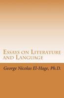 Essays on Literature and Language 1503033023 Book Cover