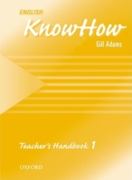 English KnowHow 1: Teacher's Book 0194536742 Book Cover