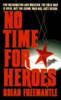 No Time for Heroes 0312959273 Book Cover