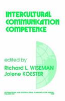 Intercultural Communication Competence (International and Intercultural Communication Annual) 0803947208 Book Cover