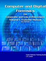 Corporate Computer Forensics Training System Laboratory Manual Volume I 0615155944 Book Cover