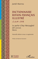 Dictionnaire rifain-français illustré: Le parler d'Ayt Weryaghel (Rif central) Maroc (Études Berbères) (French Edition) 2336426900 Book Cover