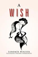 A Wish 1462898726 Book Cover