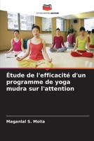 Étude de l'efficacité d'un programme de yoga mudra sur l'attention (French Edition) 6208539390 Book Cover