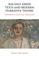 Ancient Greek Texts and Modern Narrative Theory: Towards a Critical Dialogue 1009339575 Book Cover